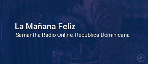 La Mañana Feliz
