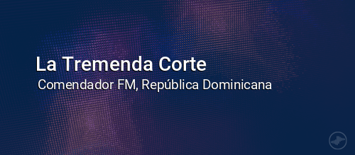 La Tremenda Corte