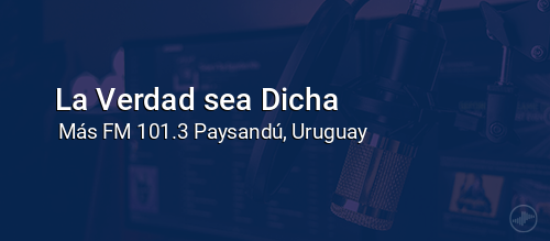 La Verdad sea Dicha