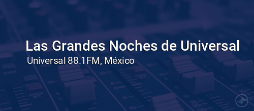 Las Grandes Noches de Universal