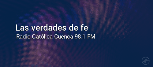 Las verdades de fe