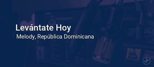 Levántate Hoy