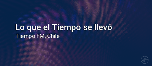 Lo que el Tiempo se llevó