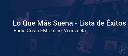 Lo Que Más Suena - Lista de Éxitos 