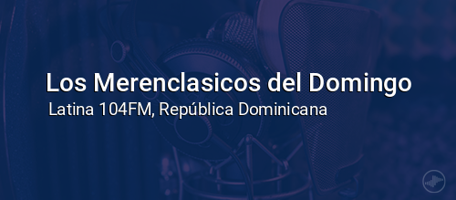 Los Merenclasicos del Domingo