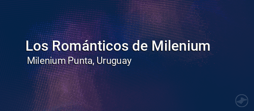 Los Románticos de Milenium