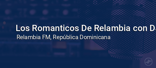Los Romanticos De Relambia con DJ Jova
