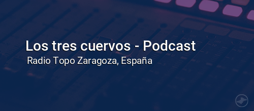 Los tres cuervos - Podcast