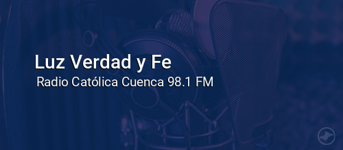 Luz Verdad y Fe