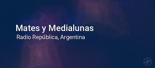 Mates y Medialunas
