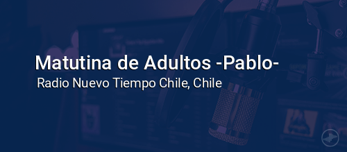 Matutina de Adultos -Pablo-