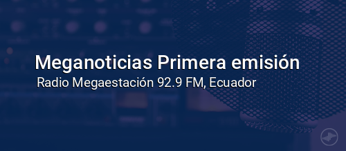Meganoticias Primera emisión