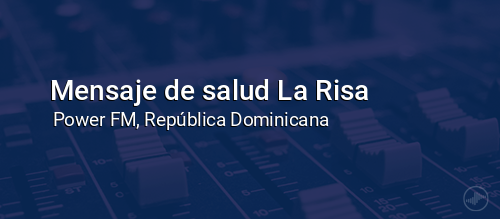 Mensaje de salud La Risa