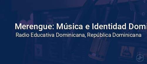 Merengue: Música e Identidad Dominicana