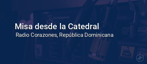 Misa desde la Catedral