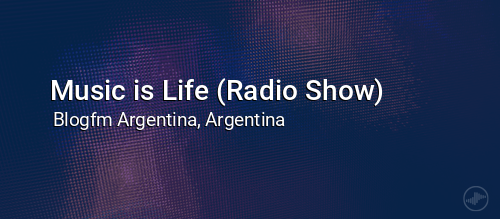 Music is Life (Radio Show)