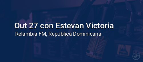 Out 27 con Estevan Victoria