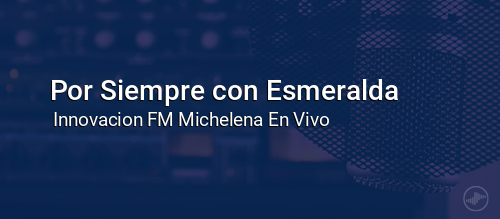 Por Siempre con Esmeralda