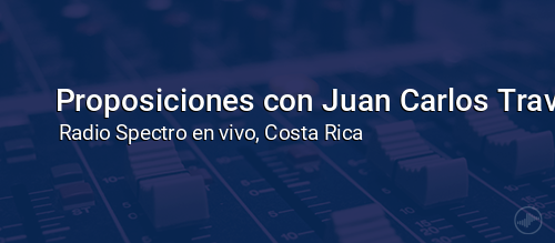 Proposiciones con Juan Carlos Travieso