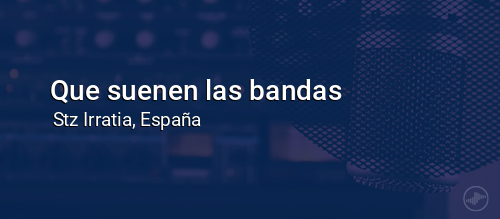 Que suenen las bandas