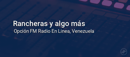 Rancheras y algo más