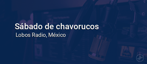 Sábado de chavorucos