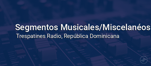 Segmentos Musicales/Miscelanéos