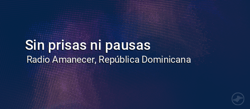 Sin prisas ni pausas