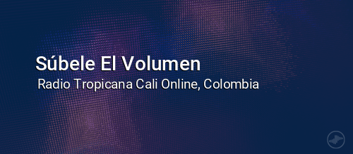 Súbele El Volumen