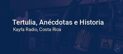 Tertulia, Anécdotas e Historia