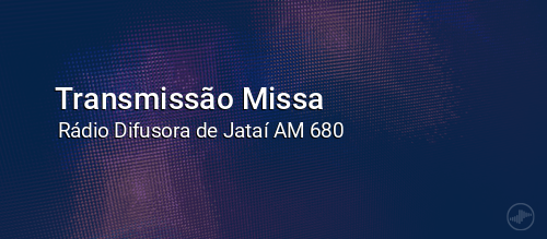 Transmissão Missa