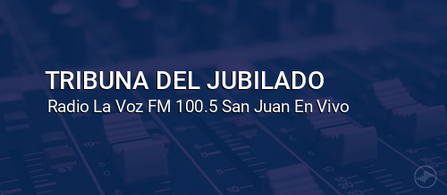 TRIBUNA DEL JUBILADO