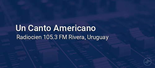 Un Canto Americano