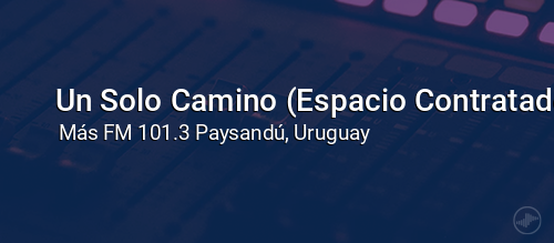 Un Solo Camino (Espacio Contratado)