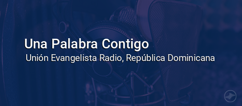 Una Palabra Contigo