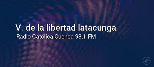 V. de la libertad latacunga