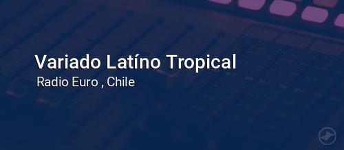 Variado Latíno Tropical