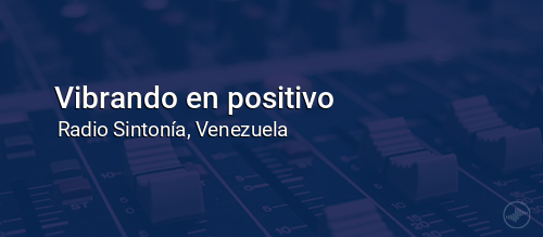 Vibrando en positivo