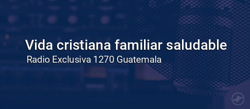 Vida cristiana familiar saludable